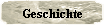 Geschichte