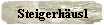 Steigerhusl