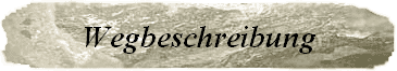 Wegbeschreibung